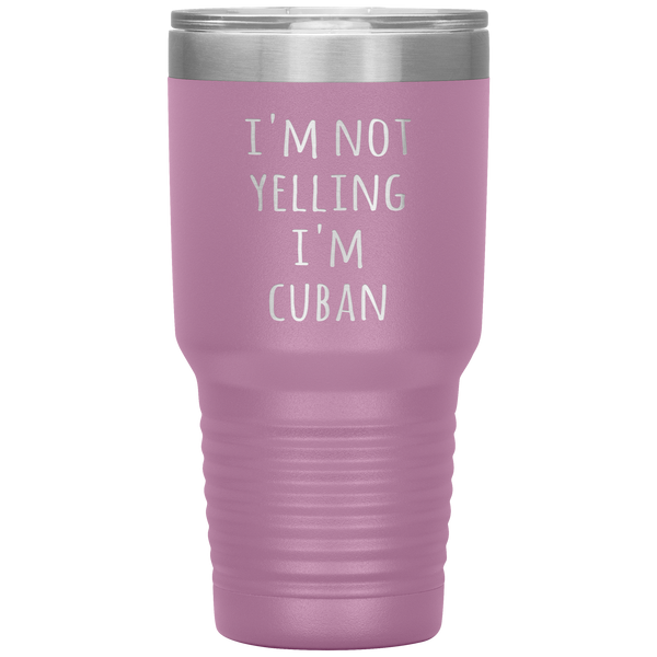 Cuba Tumbler I'm Not Yelling I'm Cuban Funny Travel Coffee Cup 30oz BPA Free