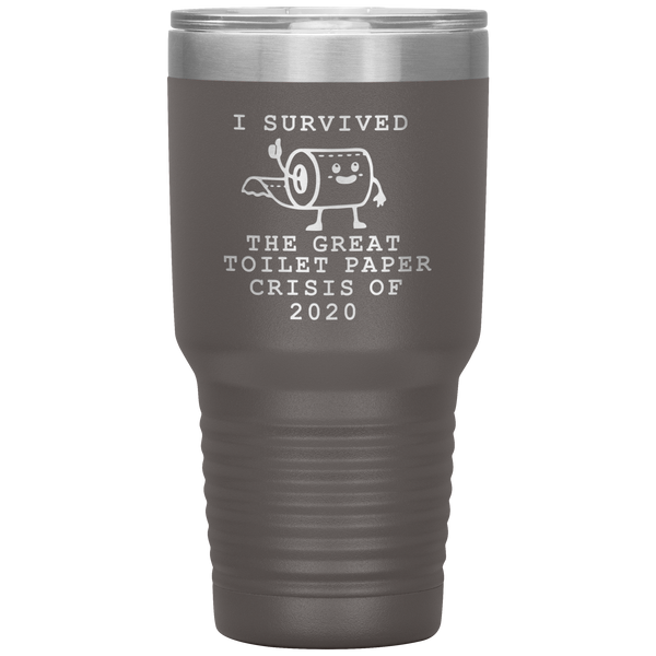 I Survived Toilet Paper Roll 2020 Mug The Great Toilet Paper Crisis Coffee Cup TP Shortage Humor Funny Insulated Tumbler