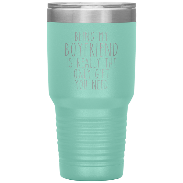 Funny Boyfriend Gift Being My Boyfriend is Really the Only Gift You Need Tumbler Travel Coffee Cup 30oz BPA Free