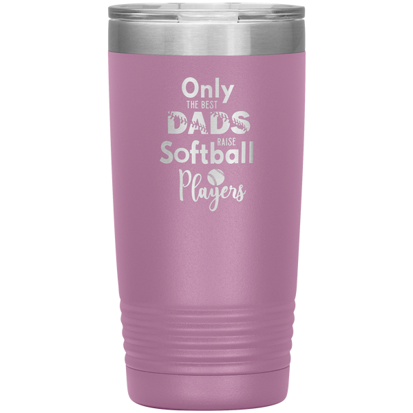 Softball Dad Tumbler Gift for Softball Coach Dad Only the Best Dads Raise Softball Players Funny Insulated Hot Cold Travel Cup 20oz BPA Free