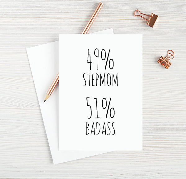 49% Stepmom 51% Badass