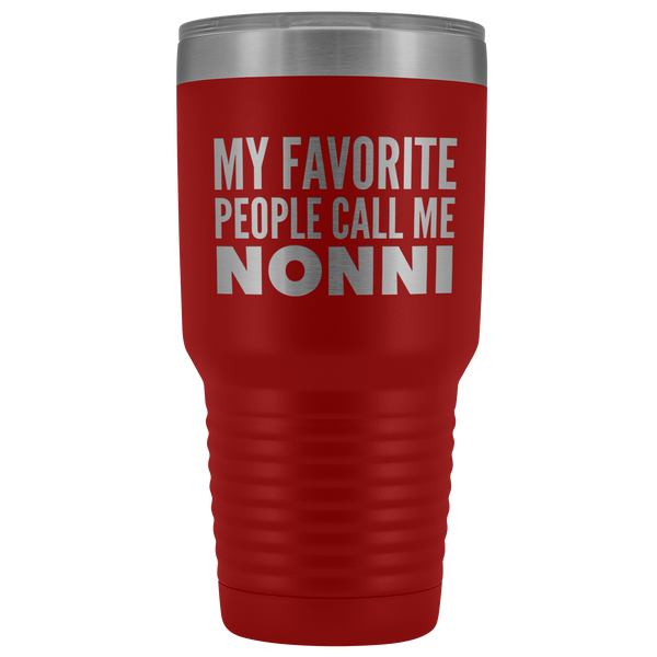 Nonnie Gifts My Favorite People Call Me Nonnie Tumbler Funny Metal Mug for Nonnies Double Wall Insulated Hot Cold Travel Cup 30oz BPA Free