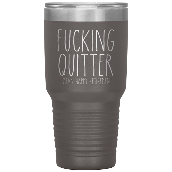 Happy Retirement Tumbler Fucking Quitter Funny Sarcastic for Coworker Travel Coffee Cup 30oz BPA Free