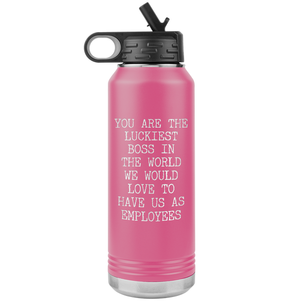 You're the Luckiest Boss in the World Funny Gifts for Bosses Insulated Water Bottle 32oz BPA Free