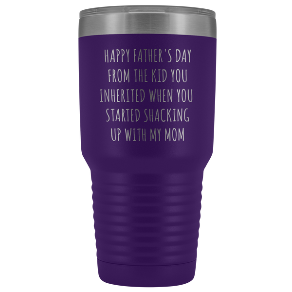 Stepdad Mug Stepfather Gifts Happy Father's Day From the Kid You Inherited When You Started Shacking Up with My Mom Tumbler Cup BPA Free
