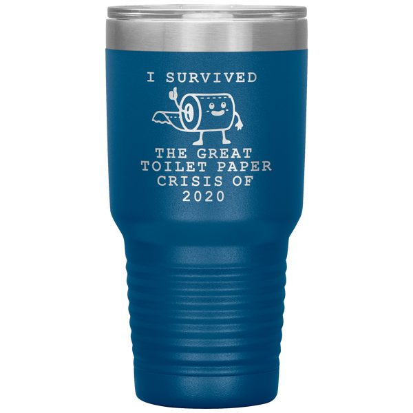 I Survived Toilet Paper Roll 2020 Mug The Great Toilet Paper Crisis Coffee Cup TP Shortage Humor Funny Insulated Tumbler