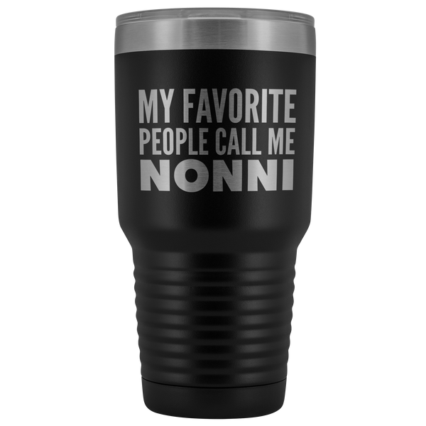 Nonnie Gifts My Favorite People Call Me Nonnie Tumbler Funny Metal Mug for Nonnies Double Wall Insulated Hot Cold Travel Cup 30oz BPA Free
