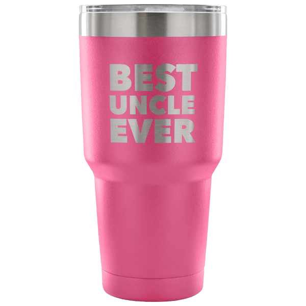 Best Uncle Ever Tumbler Great Gifts for New Uncles Funny Double Wall Vacuum Insulated Hot & Cold Travel Cup 30oz BPA Free