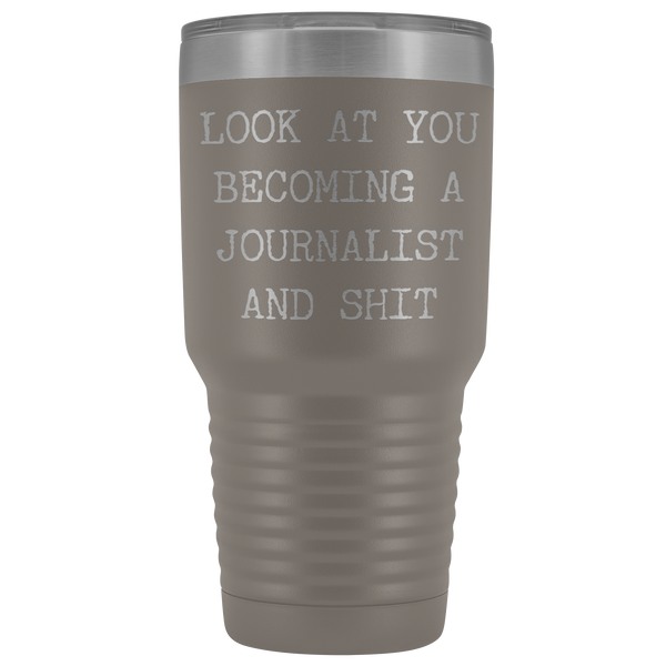 Journalism School Graduation Look at You Becoming a Journalist Tumbler Metal Mug Insulated Hot Cold Travel Coffee Cup 30oz BPA Free