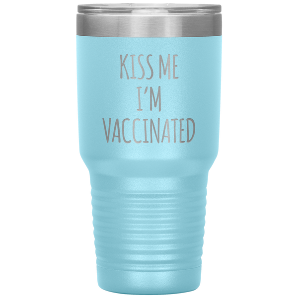 Kiss Me I'm Vaccinated Tumbler Travel Coffee Cup 30oz BPA Free