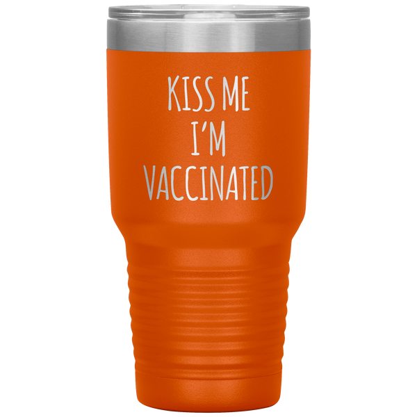 Kiss Me I'm Vaccinated Tumbler Travel Coffee Cup 30oz BPA Free