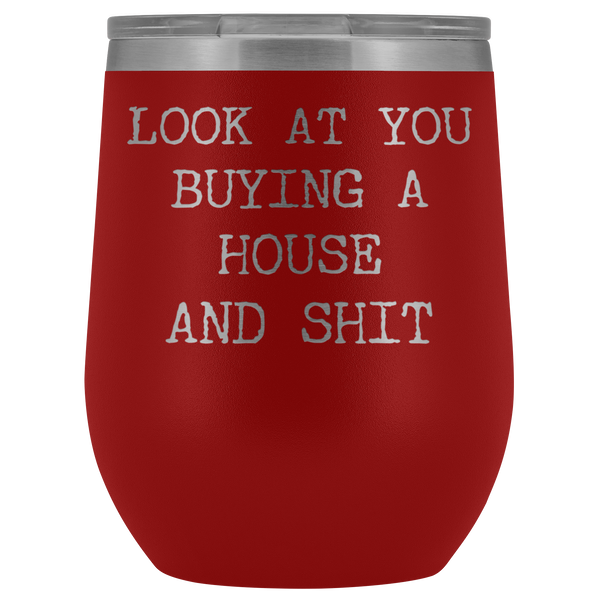 New Homeowner Gift First Time Home Buyer Funny Stemless Stainless Steel Insulated Wine Tumbler Hot Cold BPA Free 12oz Travel Cup