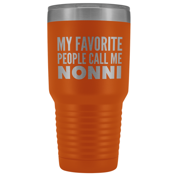Nonnie Gifts My Favorite People Call Me Nonnie Tumbler Funny Metal Mug for Nonnies Double Wall Insulated Hot Cold Travel Cup 30oz BPA Free