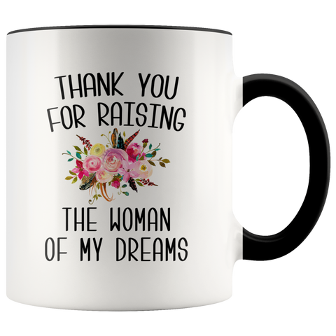 Thank You For Raising The Woman Of My Dreams Mug Wedding Gift Mother in Law Wedding Present Coffee Cup