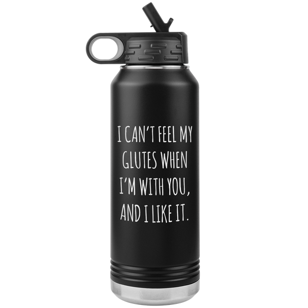 I Can't Feel My Glutes Funny Workout Gift Insulated Water Bottle Tumbler 32oz BPA Free