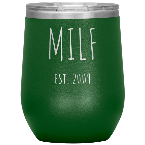 MILF EST. 2009 Wine Tumbler