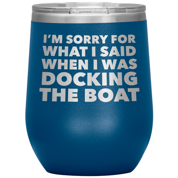 Boating Gifts Funny Boater Wine Tumbler for a Boat Owner Stemless Insulated Hot Cold BPA Free 12oz Travel Sippy Cup