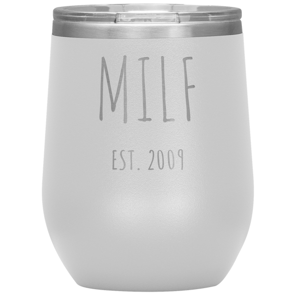 MILF EST. 2009 Wine Tumbler
