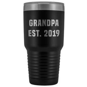 Grandpa Est 2019 Coffee Tumbler New Grandfather Reveal Gifts Metal Mug Double Wall Vacuum Insulated Hot Cold Travel Cup 30oz BPA Free-Cute But Rude