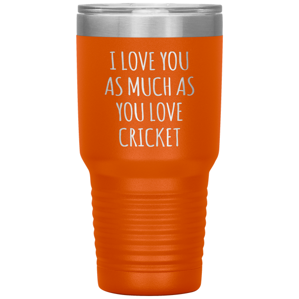 Cricket Husband Tumbler I Love You As Much As You Love Cricket Travel Coffee Cup 30oz BPA Free