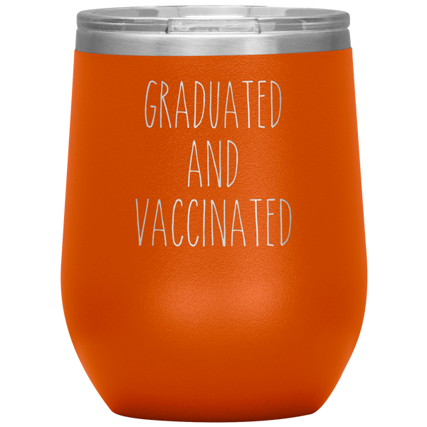 Graduated and Vaccinated Mug Stemless Insulated Wine Tumbler BPA Free 12oz