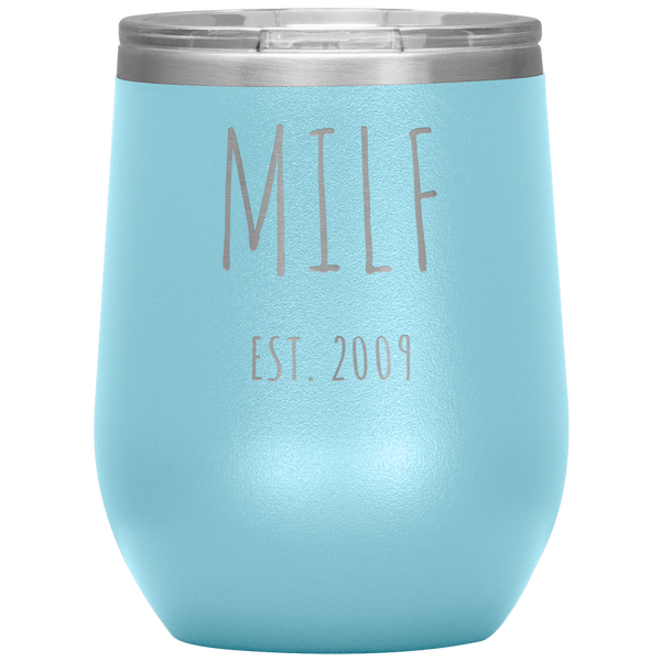 MILF EST. 2009 Wine Tumbler