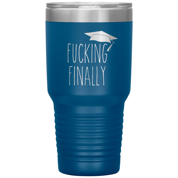 Fucking Finally Graduating Mug Class of 2021 Tumbler Travel Coffee Cup 30oz BPA Free