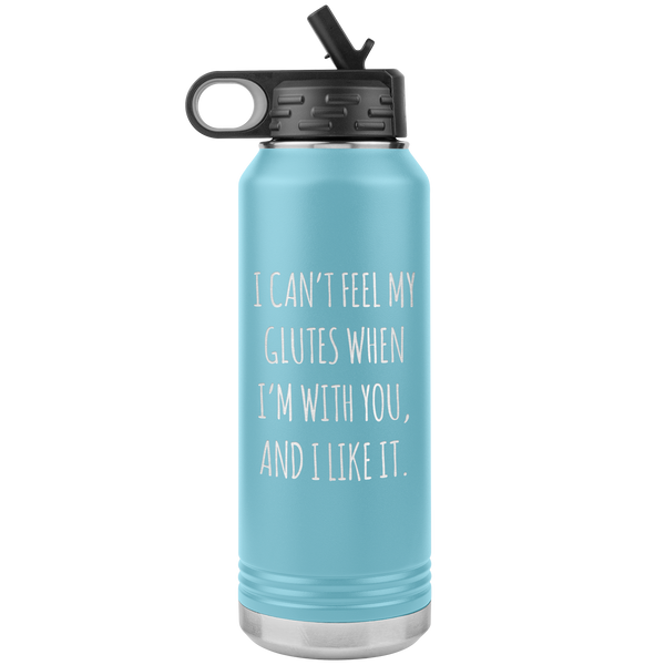 I Can't Feel My Glutes Funny Workout Gift Insulated Water Bottle Tumbler 32oz BPA Free