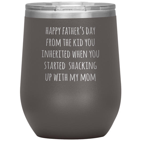 Happy Father's Day From the Kid You Inherited Stemless Insulated Travel Wine Tumbler BPA Free 12oz