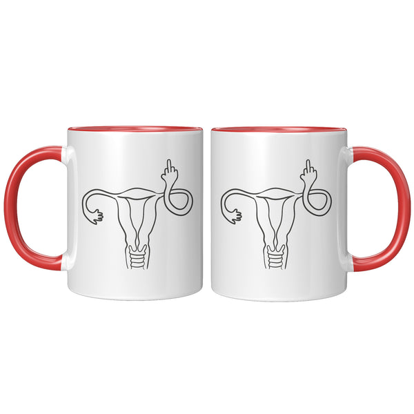 Angry Uterus Finger Mug Flipping the Bird Reproductive Rights Social Justice Feminism Pro Choice Women's Rights Coffee Cup