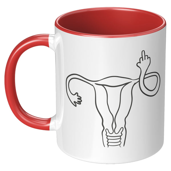 Angry Uterus Finger Mug Flipping the Bird Reproductive Rights Social Justice Feminism Pro Choice Women's Rights Coffee Cup