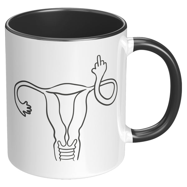 Angry Uterus Finger Mug Flipping the Bird Reproductive Rights Social Justice Feminism Pro Choice Women's Rights Coffee Cup