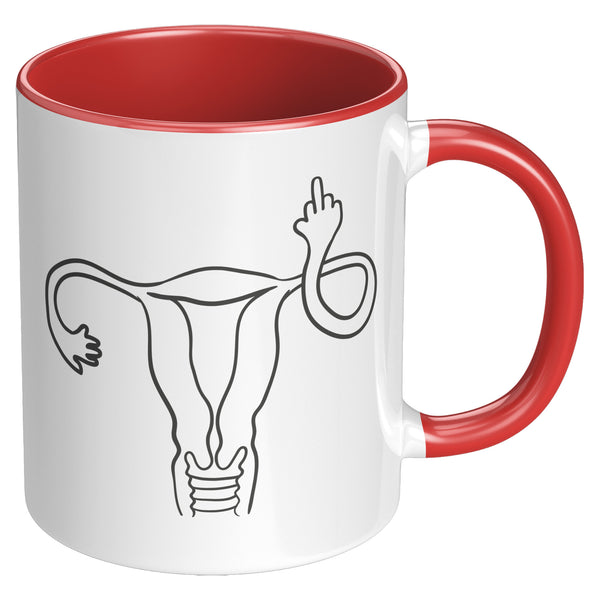 Angry Uterus Finger Mug Flipping the Bird Reproductive Rights Social Justice Feminism Pro Choice Women's Rights Coffee Cup