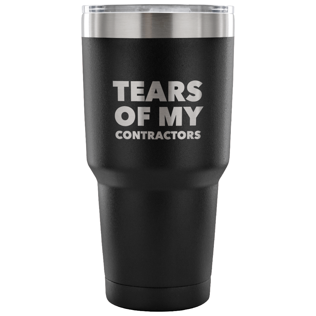 Tears of My Contractors Tumbler Funny Metal Mug Double Wall Vacuum Insulated Hot Cold Travel Cup 30oz BPA Free-Cute But Rude