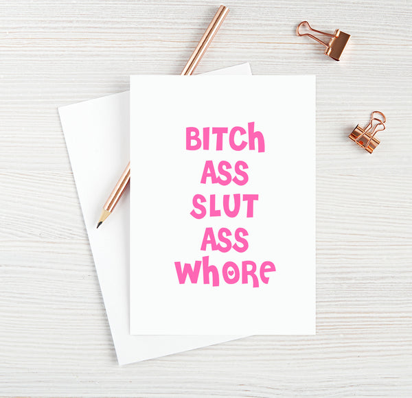 Bitch Ass Slut Ass Whore