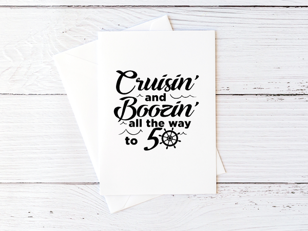 Cruisin' And Boozin' All The Way To 50
