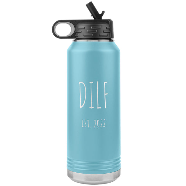 DILF Est 2022 Water Bottle Present For New Dad Expecting Dad Workout Gifts Funny New Father Future Dad to Be Insulated 32oz BPA Free