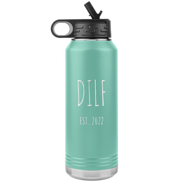 DILF Est 2022 Water Bottle Present For New Dad Expecting Dad Workout Gifts Funny New Father Future Dad to Be Insulated 32oz BPA Free