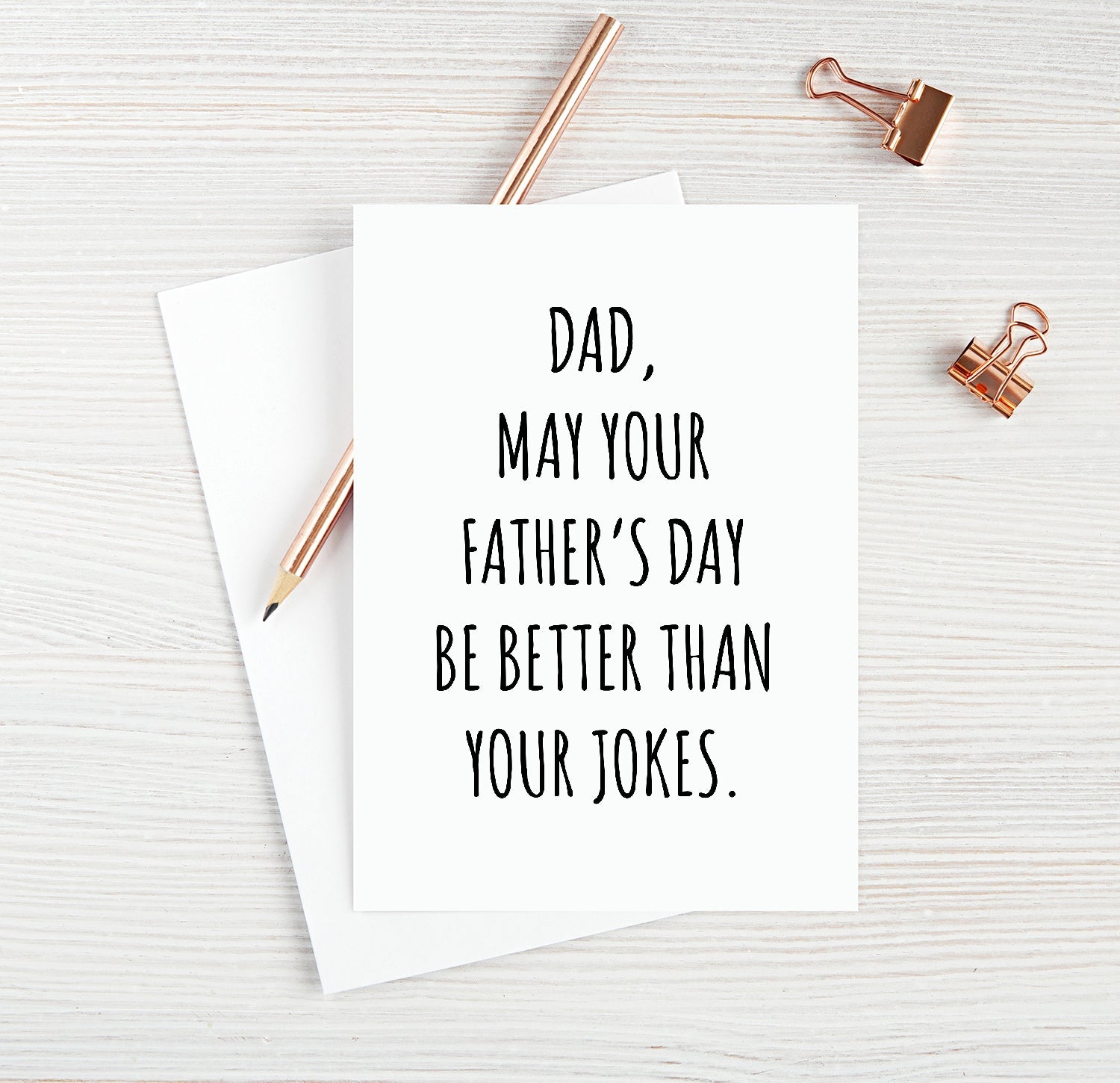 Dad May Your Father's Day Be Better Than Your Dad Jokes