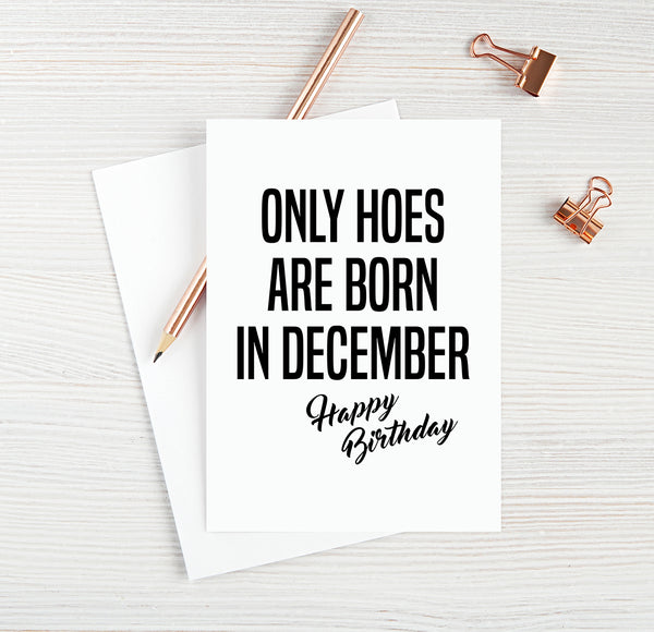 Only Hoes Are Born In December, Happy Birthday