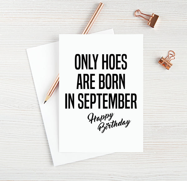 Only Hoes Are Born In September, Happy Birthday