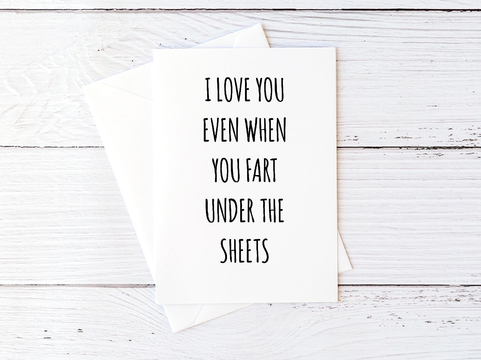 I Love You Even When You Fart Under The Blankets