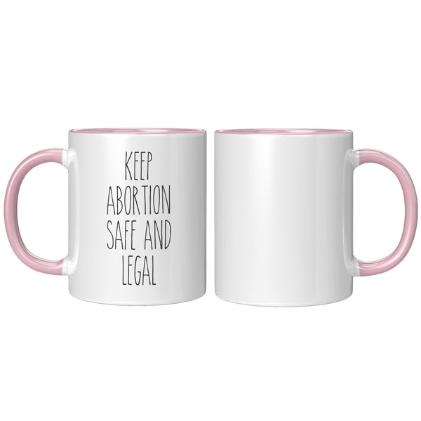 Keep Abortion Safe & Legal Mug Reproductive Rights Social Justice Feminism Pro Choice Coffee Cup
