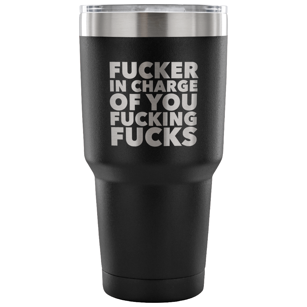 Funny Boss Gifts Fucker in Charge Profanity Tumbler Metal Mug Double Wall Vacuum Insulated Hot Cold Travel Cup 30oz BPA Free-Cute But Rude