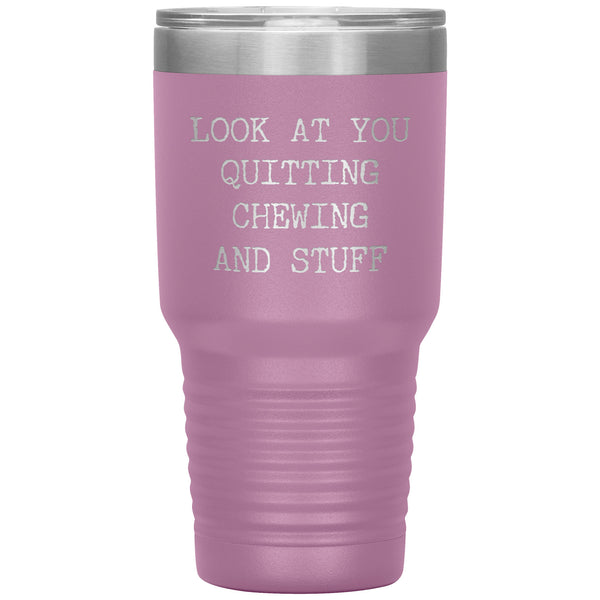 Look at You Quitting Chewing Tumbler Congratulations Mug Insulated Travel Coffee Cup 30oz BPA Free