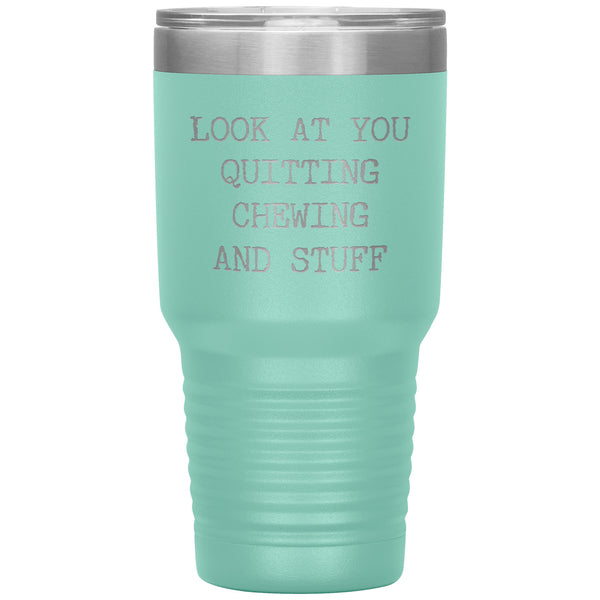 Look at You Quitting Chewing Tumbler Congratulations Mug Insulated Travel Coffee Cup 30oz BPA Free