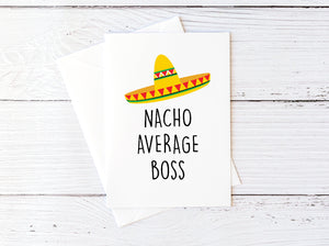 Nacho Average Boss Card