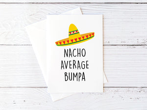 Nacho Average Bumpa