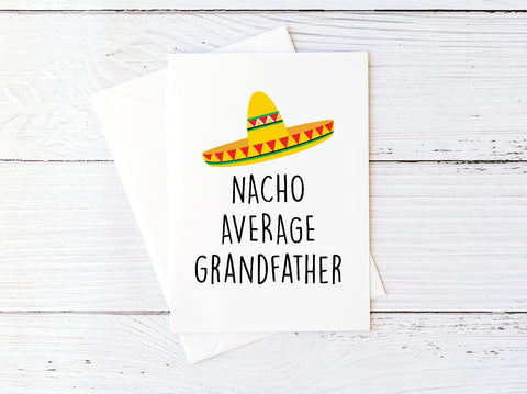Nacho Average Grandfather Card