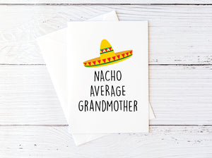 Nacho Average Grandmother Card